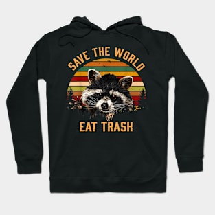 Save The World, Eat Trash Hoodie